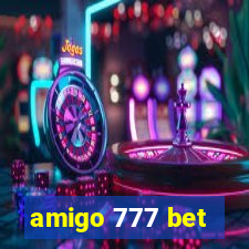 amigo 777 bet